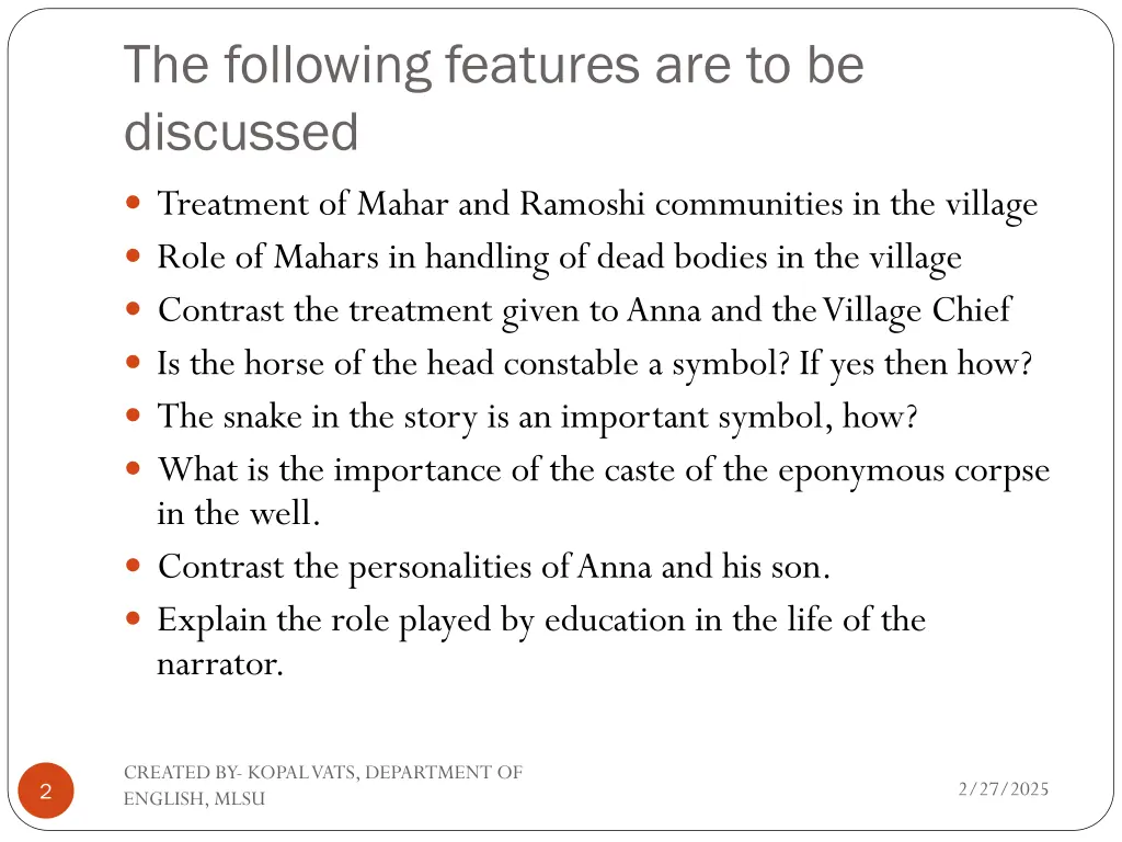 the following features are to be discussed