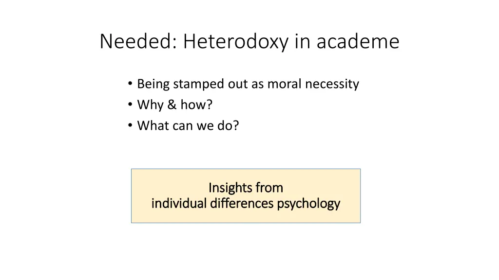 needed heterodoxy in academe