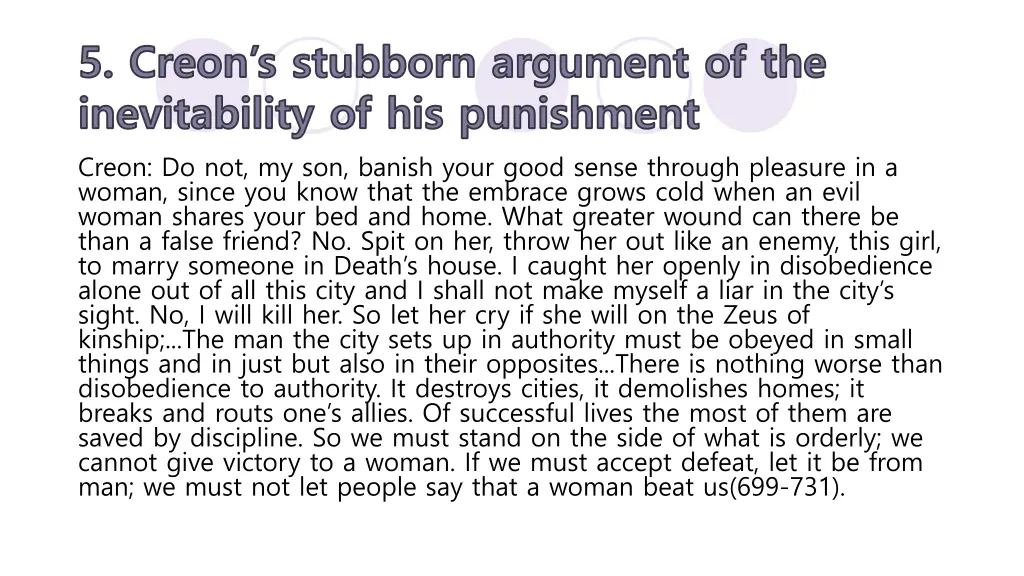 5 creon s stubborn argument of the inevitability