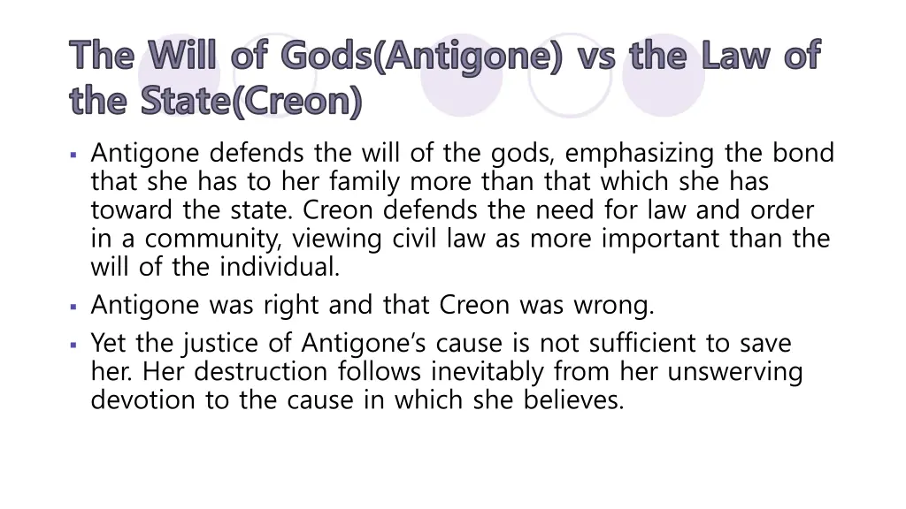 the will of gods antigone vs the law of the state