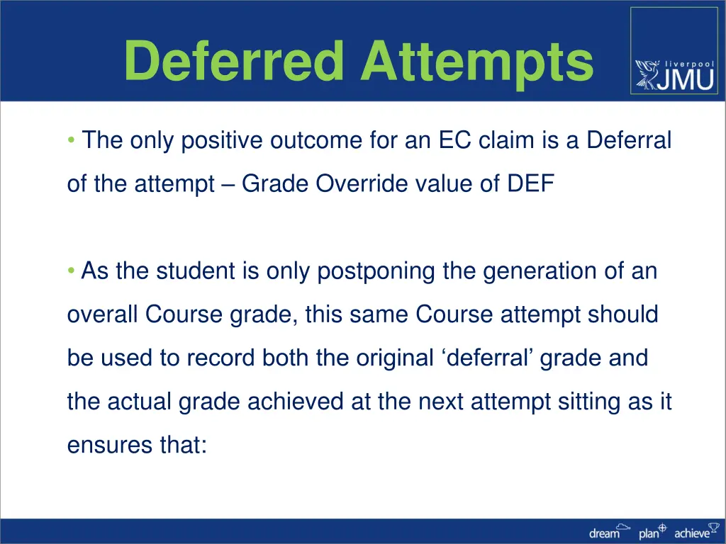 deferred attempts