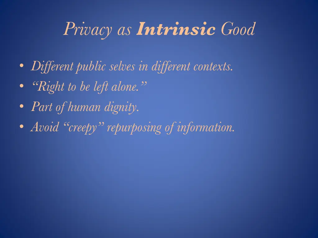 privacy as intrinsic good