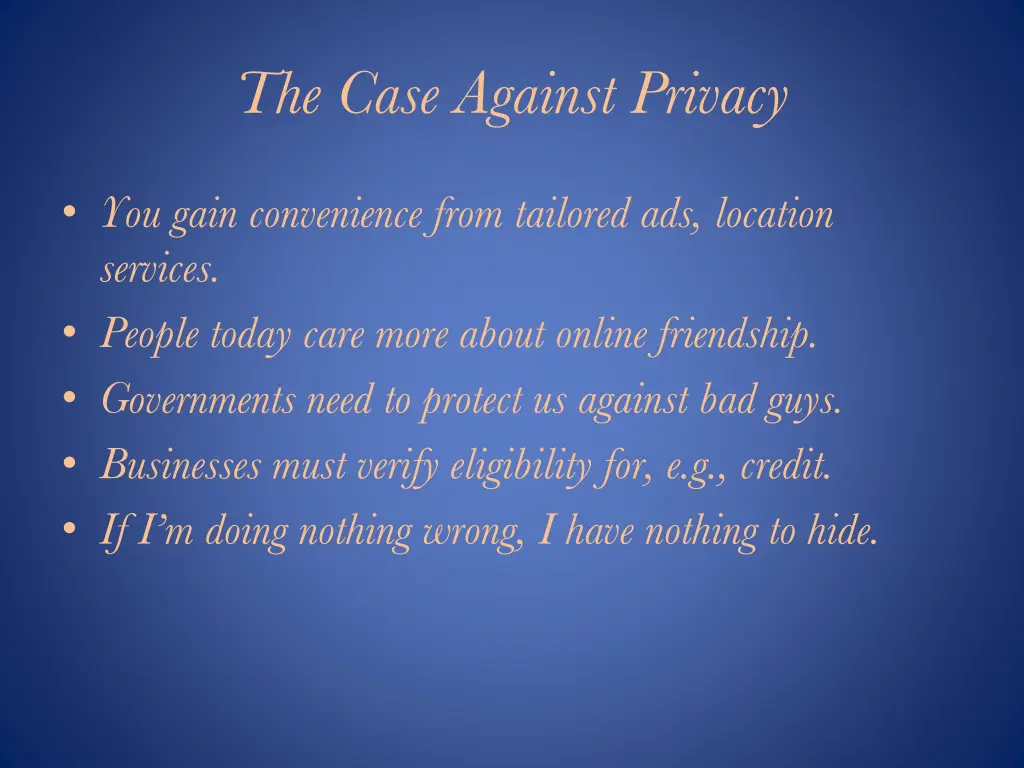the case against privacy