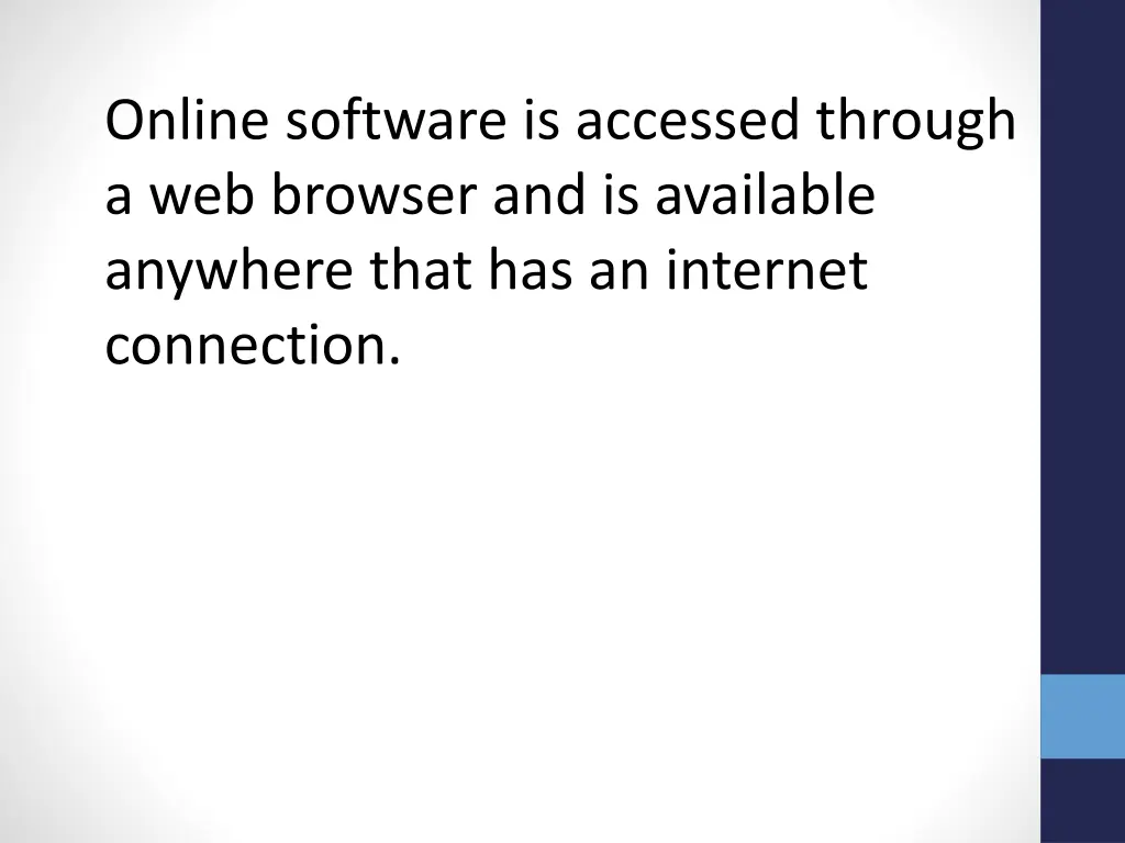 online software is accessed through a web browser