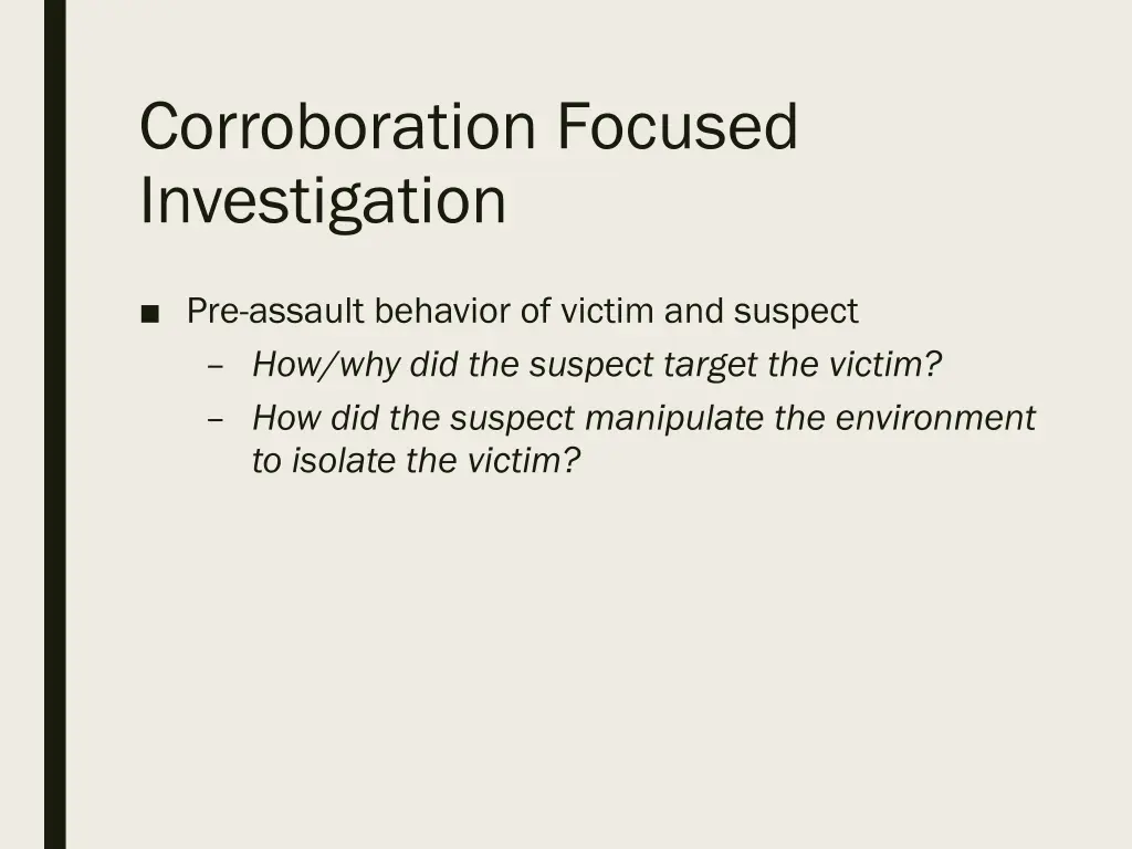 corroboration focused investigation