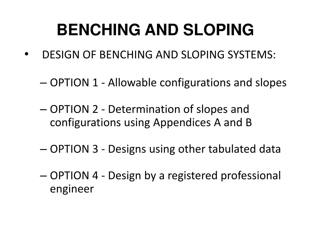 benching and sloping