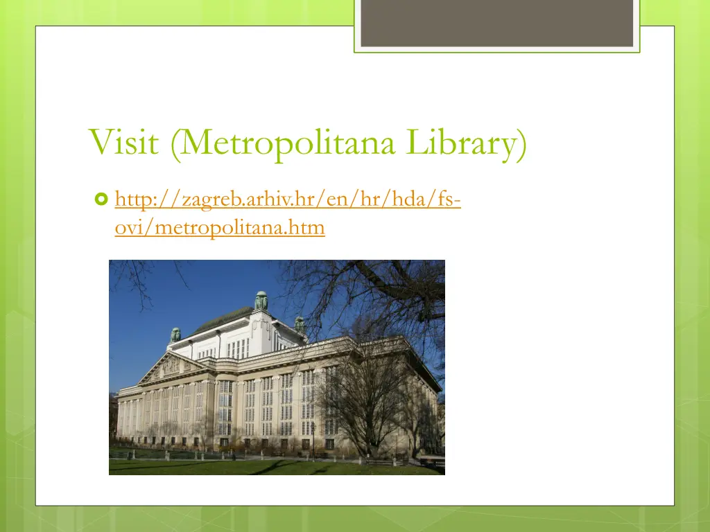 visit metropolitana library