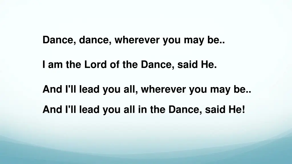 dance dance wherever you may be i am the lord 2