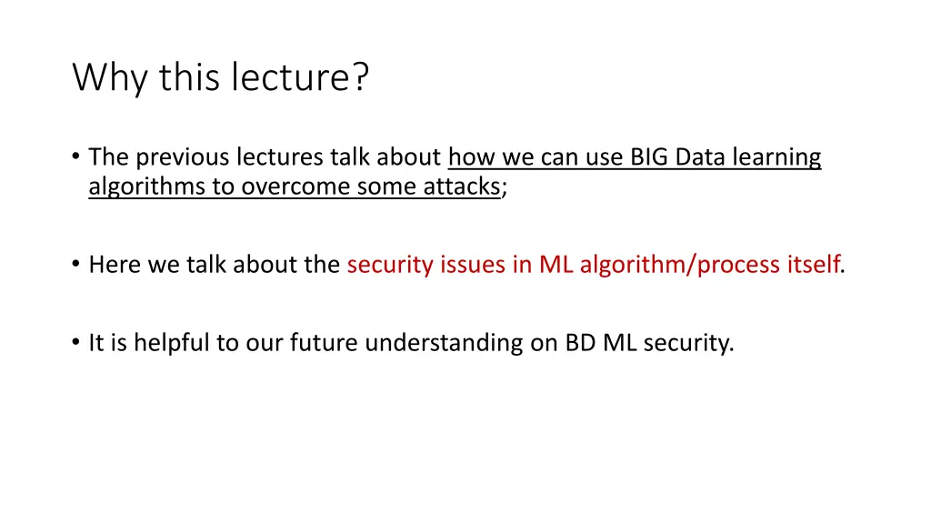 why this lecture