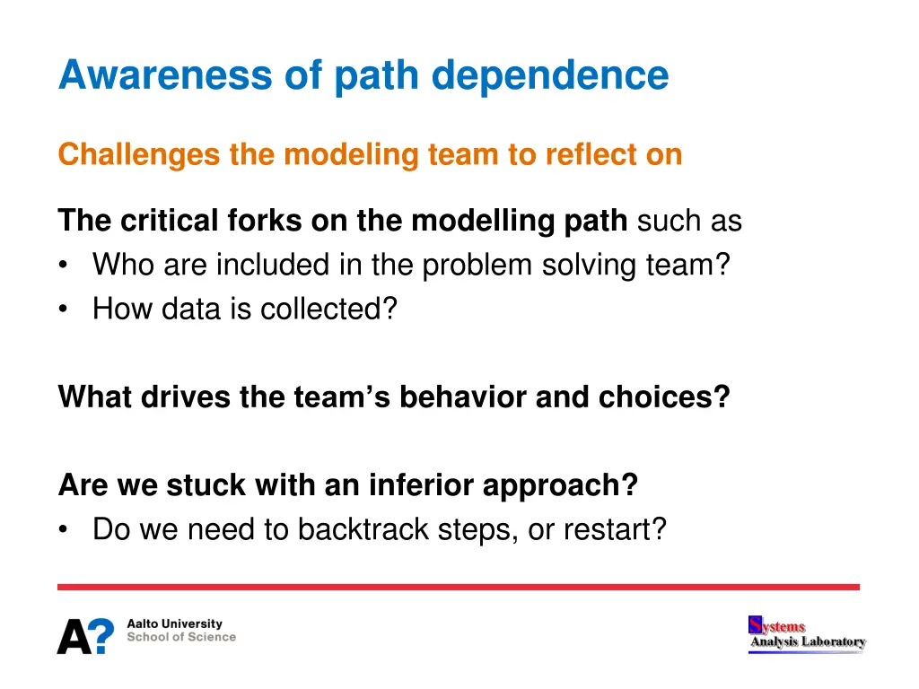 awareness of path dependence