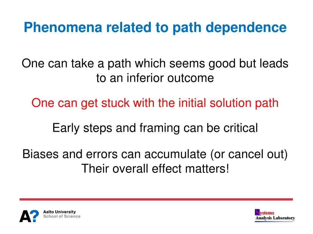 phenomena related to path dependence