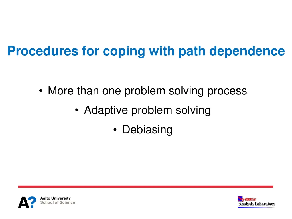 procedures for coping with path dependence