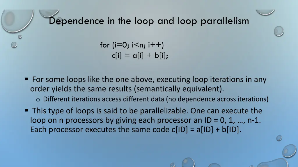 dependence in the loop and loop parallelism