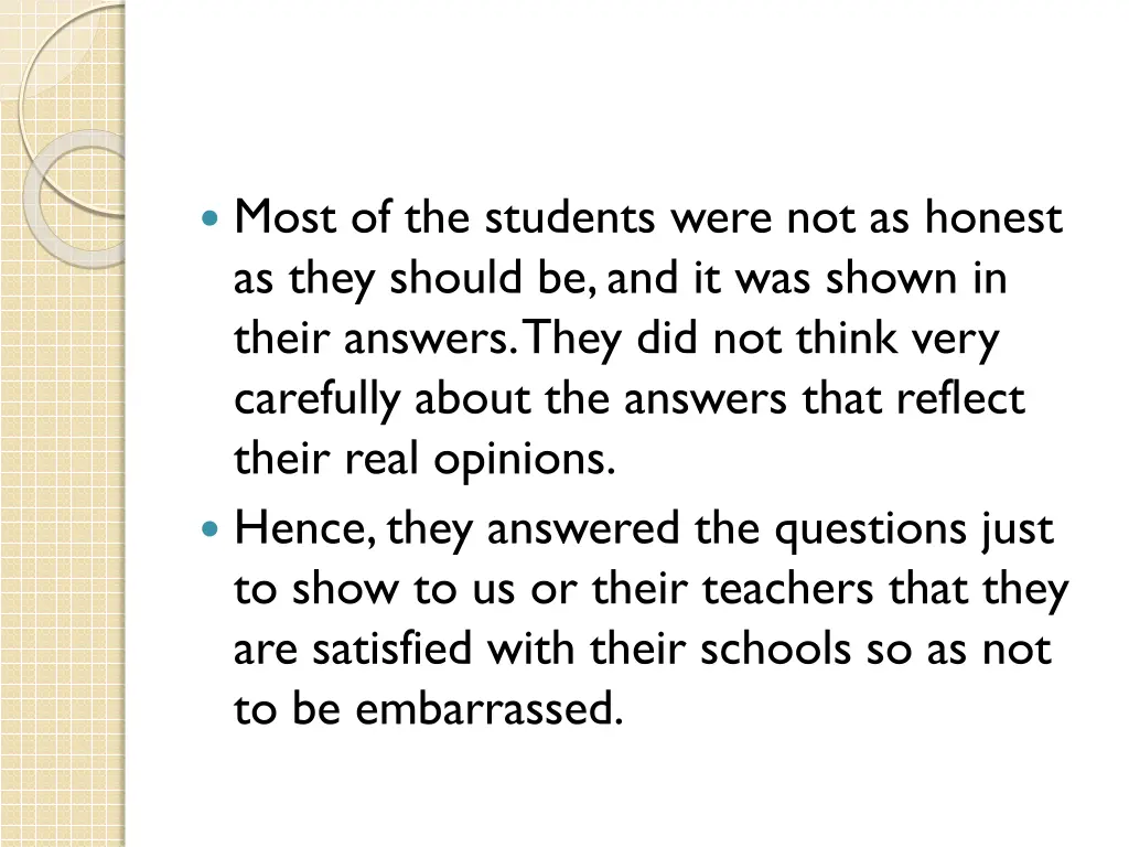 most of the students were not as honest as they