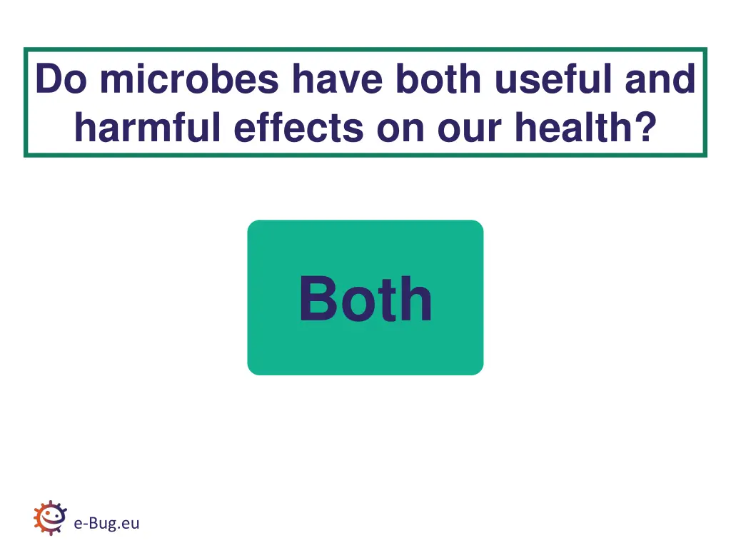 do microbes have both useful and harmful effects