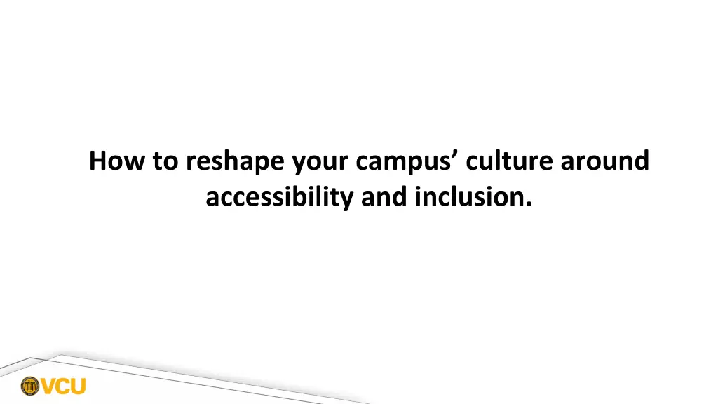how to reshape your campus culture around