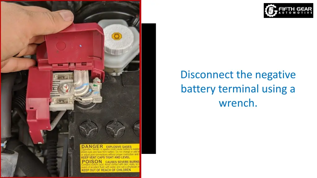 disconnect the negative battery terminal using