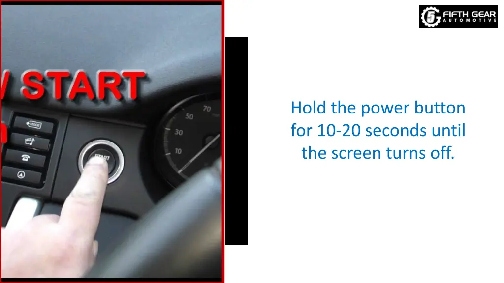 hold the power button for 10 20 seconds until