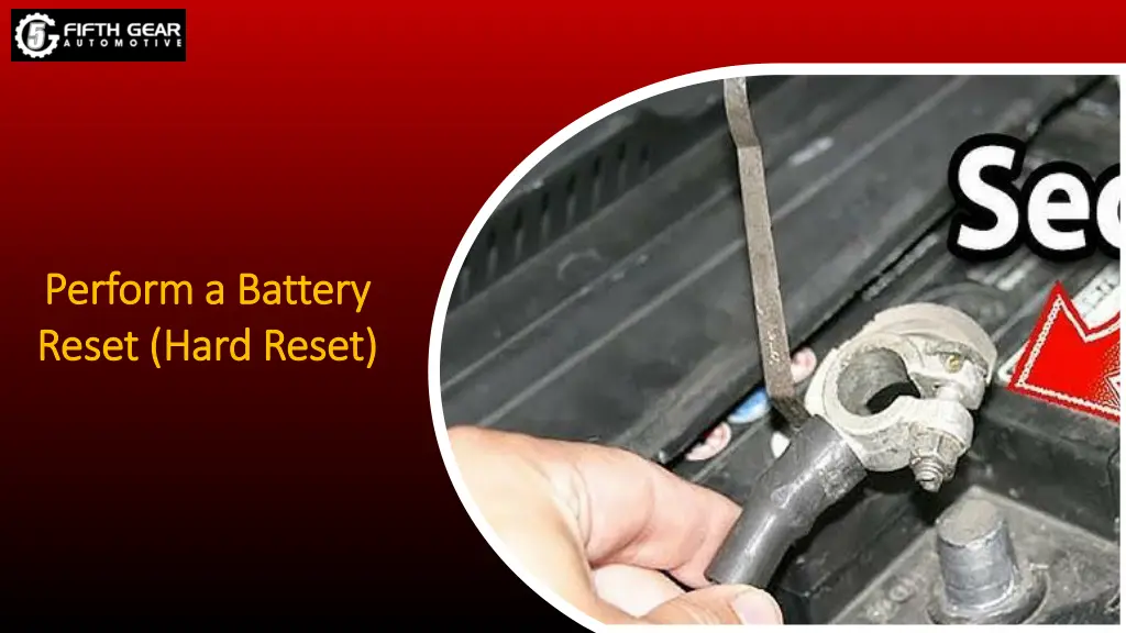 perform a battery perform a battery reset hard