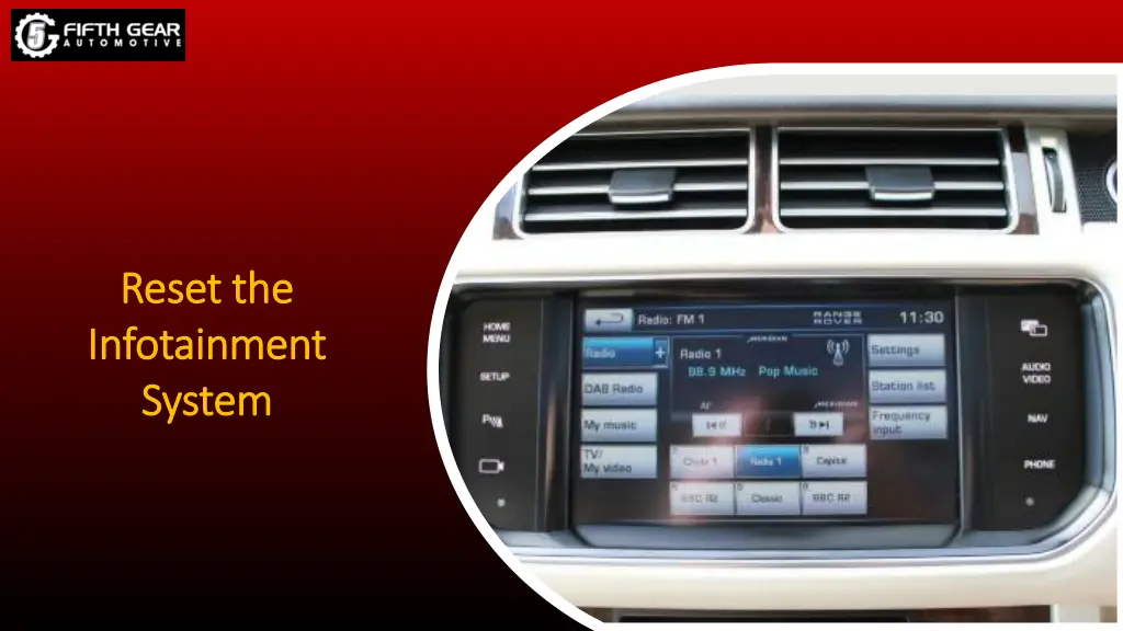 reset the reset the infotainment infotainment