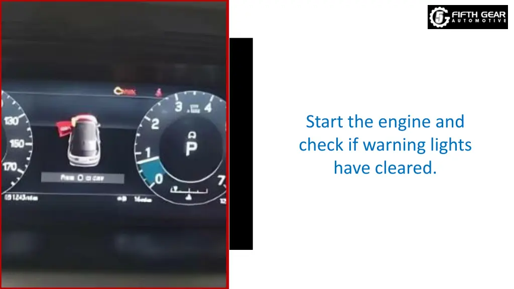 start the engine and check if warning lights have
