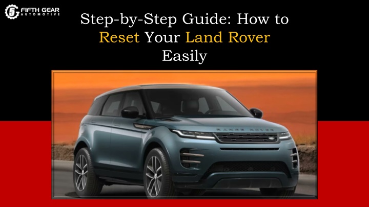 step by step guide how to reset your land rover