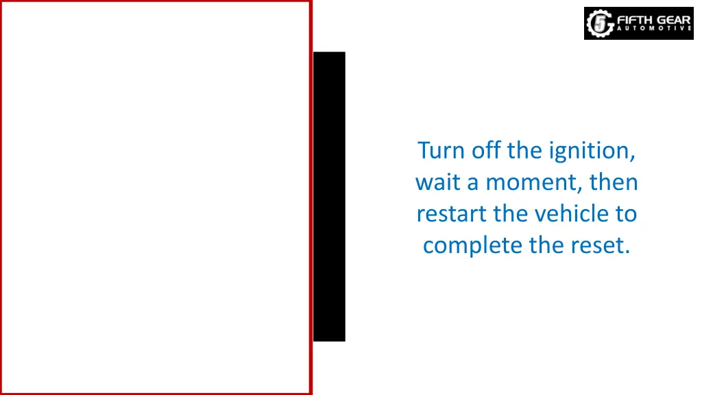 turn off the ignition wait a moment then restart