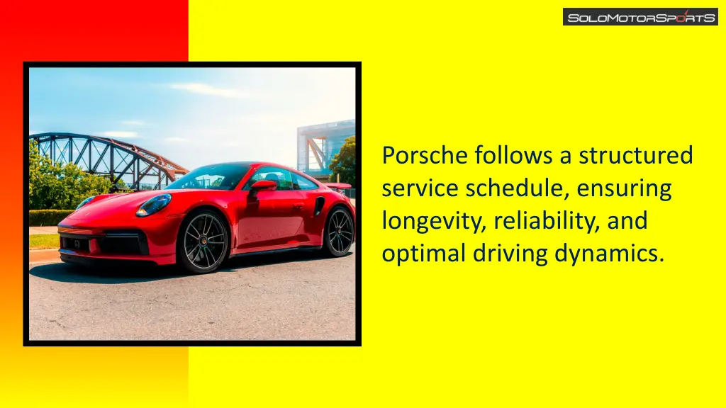 porsche follows a structured service schedule