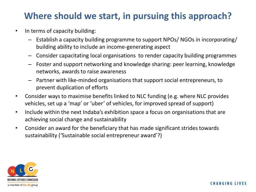 where should we start in pursuing this approach 1