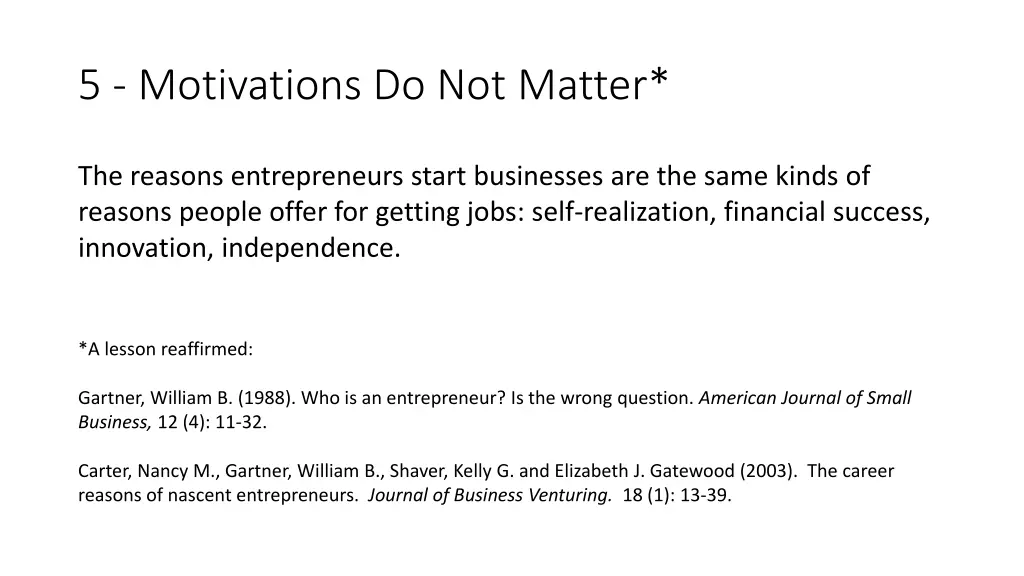 5 motivations do not matter