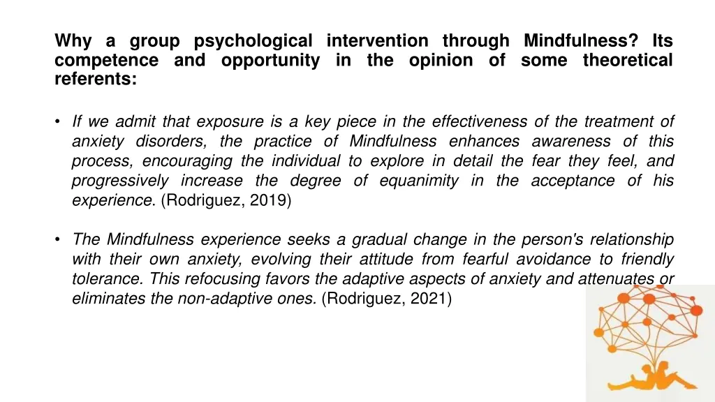 why a group psychological intervention through 1