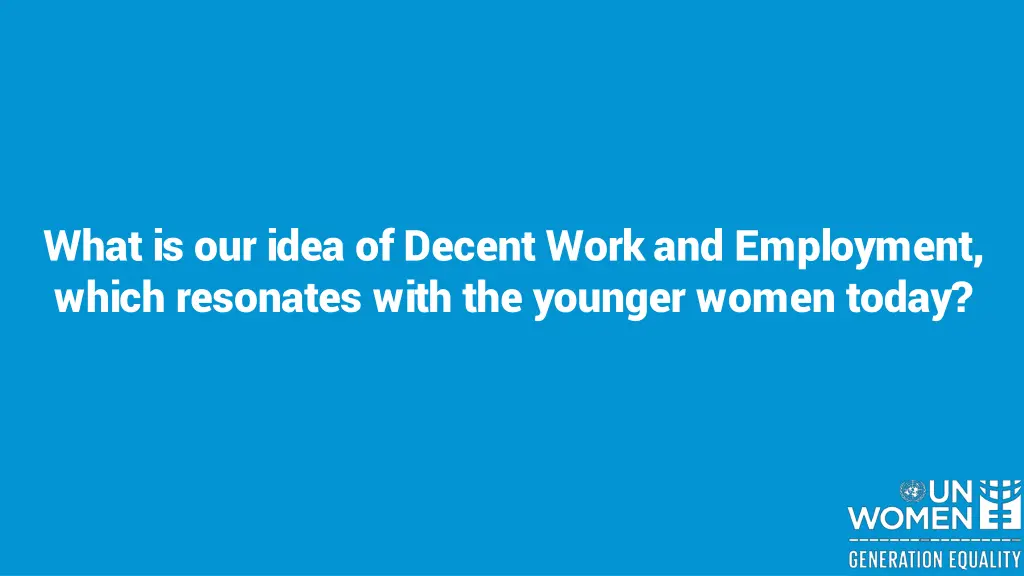 what is our idea of decent work and employment