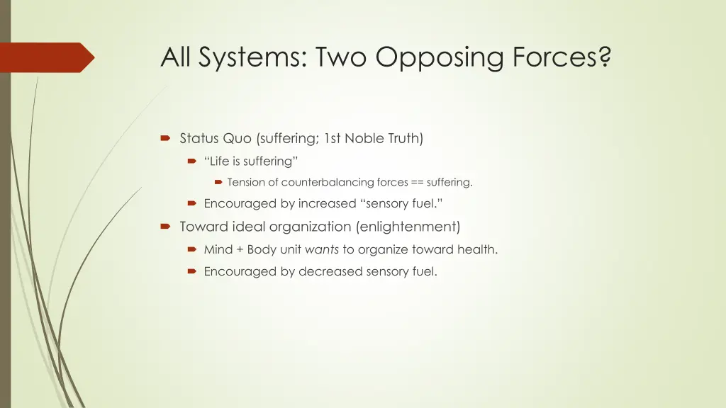 all systems two opposing forces