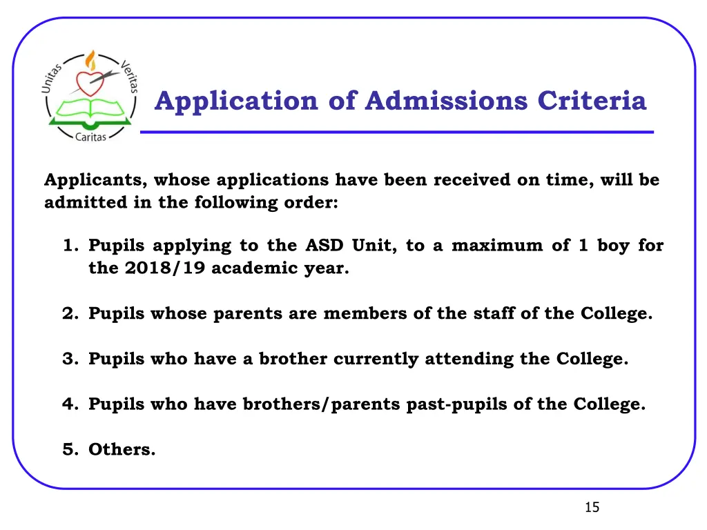 application of admissions criteria