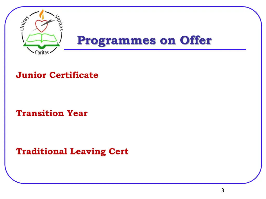 programmes on offer