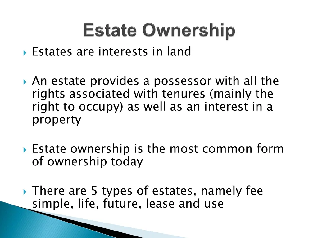 estates are interests in land