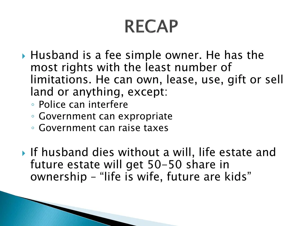 husband is a fee simple owner he has the most