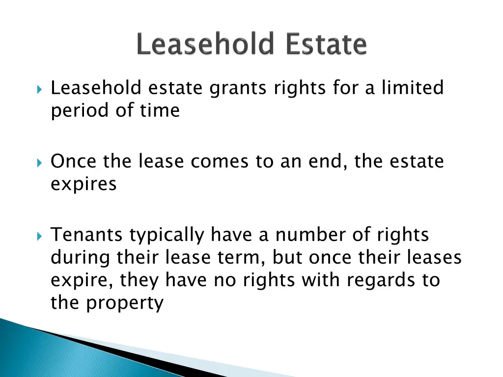 leasehold estate grants rights for a limited