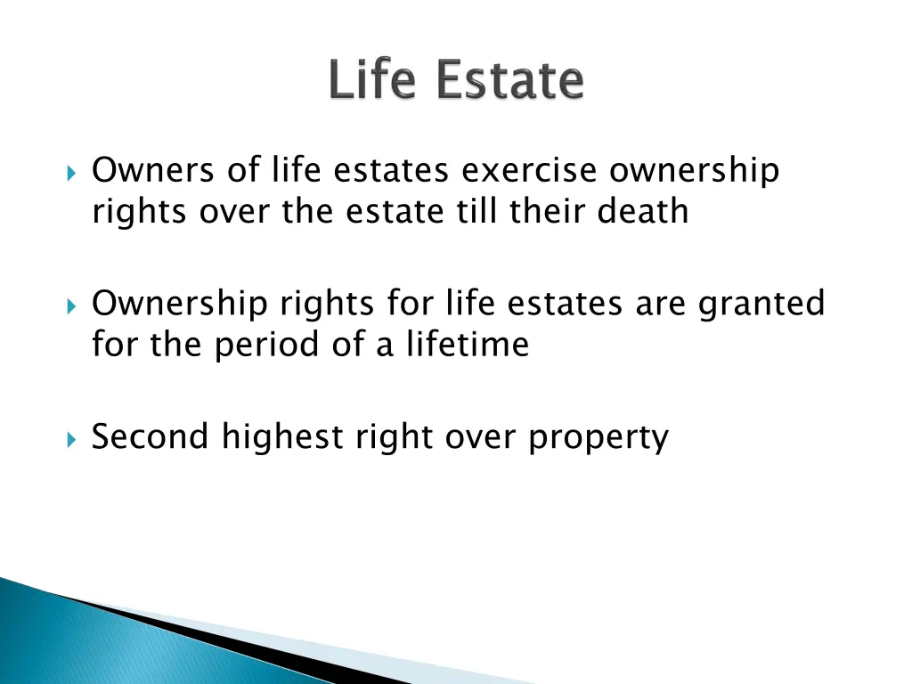 owners of life estates exercise ownership rights