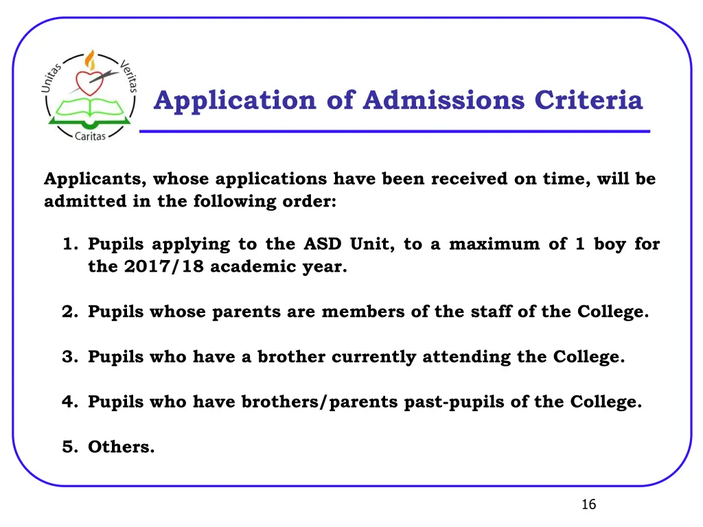 application of admissions criteria