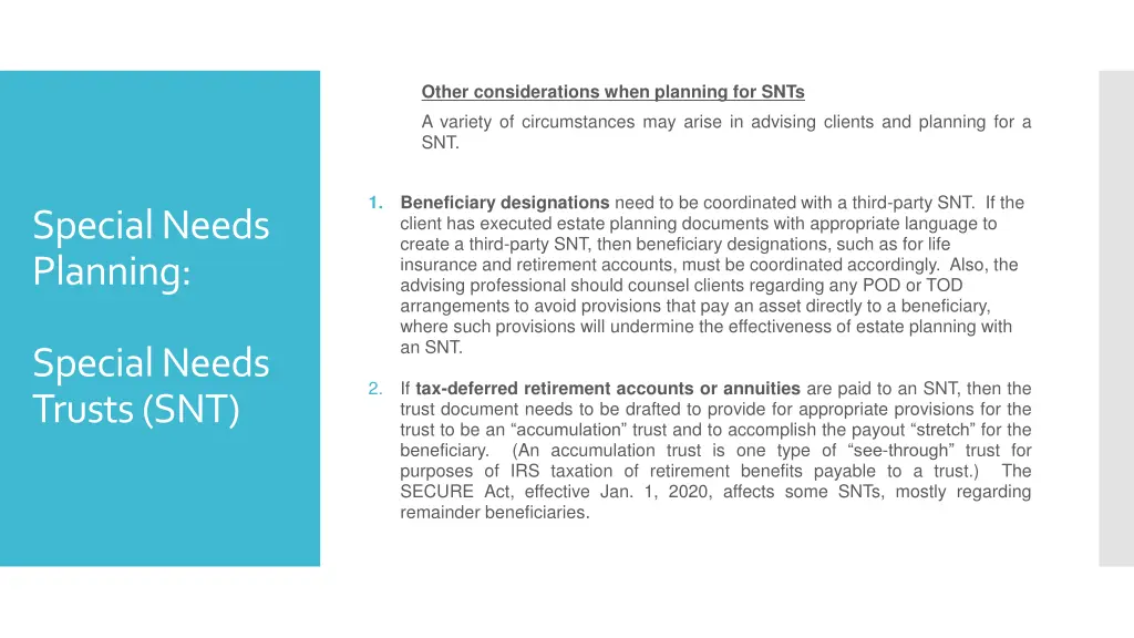 other considerations when planning for snts