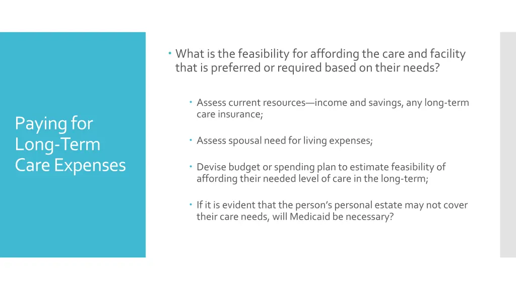 what is the feasibility for affording the care