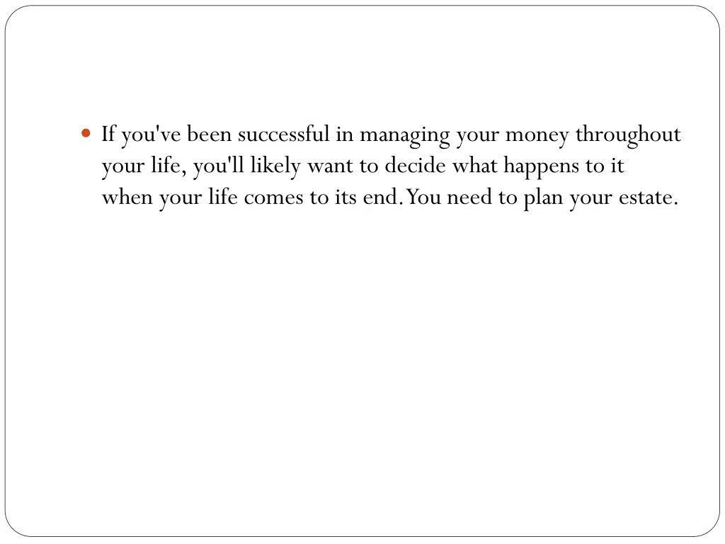 if you ve been successful in managing your money