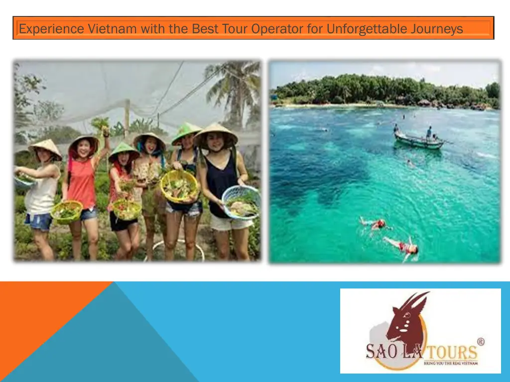 experience vietnam with the best tour operator 2