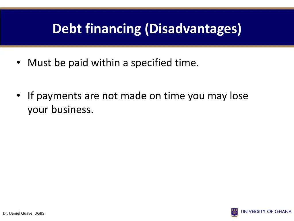 debt financing disadvantages