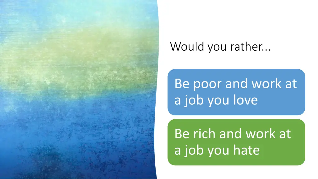 would you rather