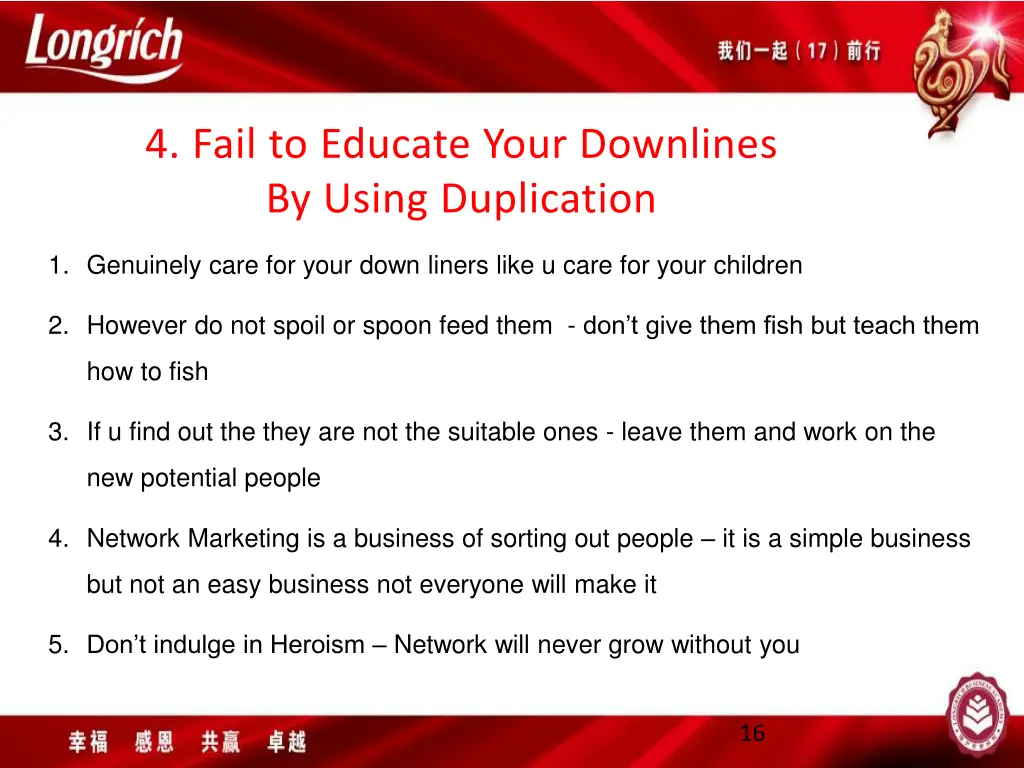 4 fail to educate your downlines by using 1