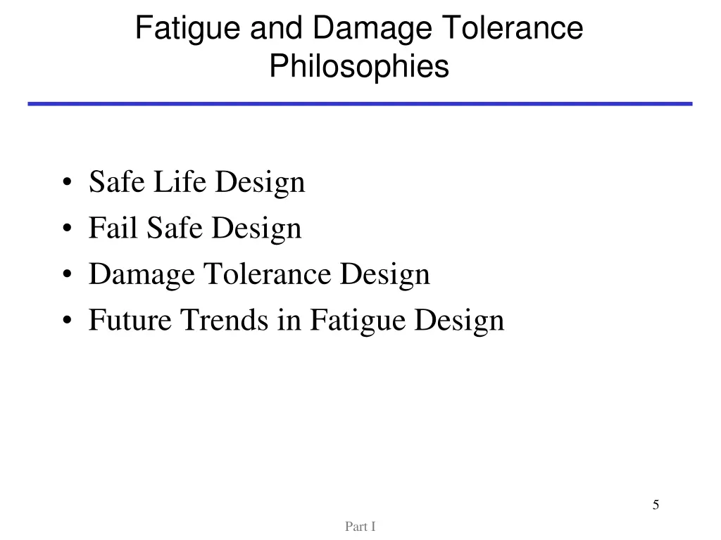 fatigue and damage tolerance philosophies 1