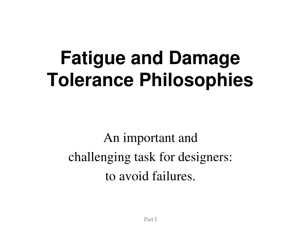 fatigue and damage tolerance philosophies