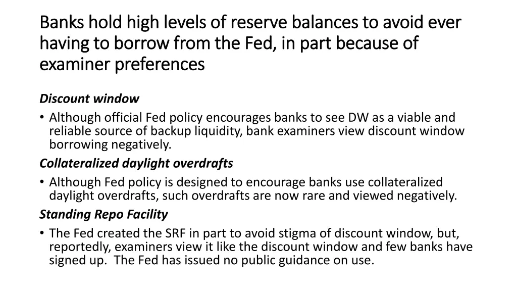 banks hold high levels of reserve balances